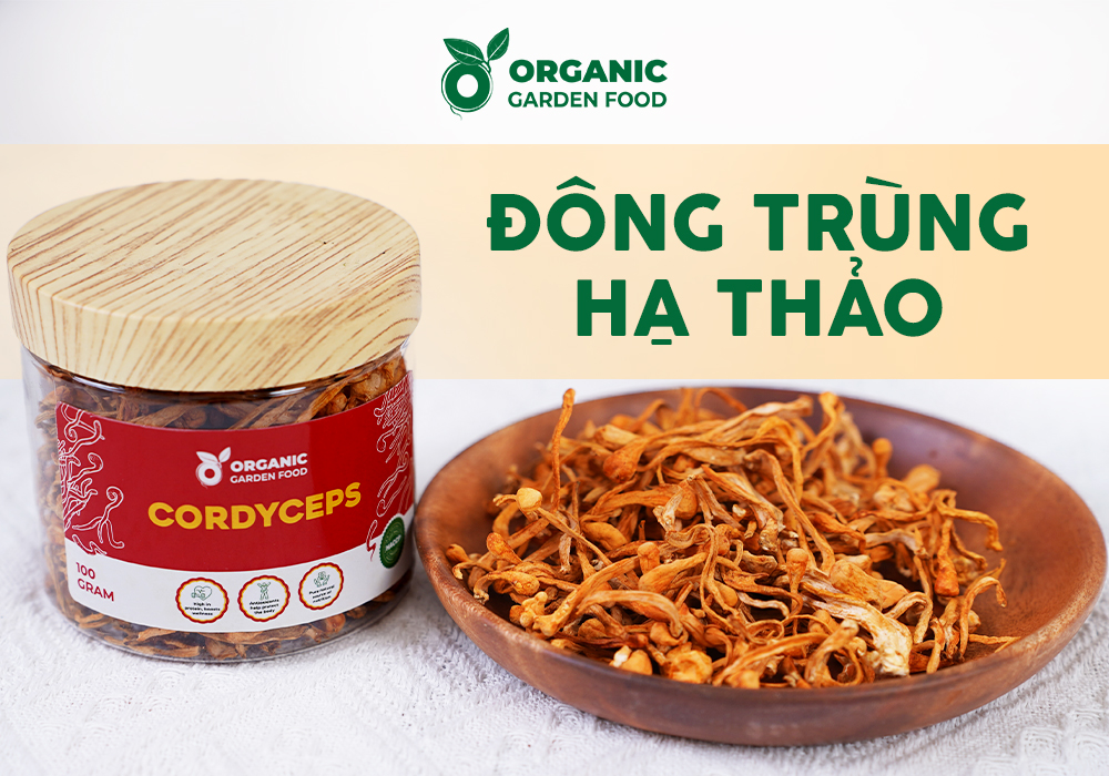 Đông Trùng Hạ Thảo Organic Garden Food